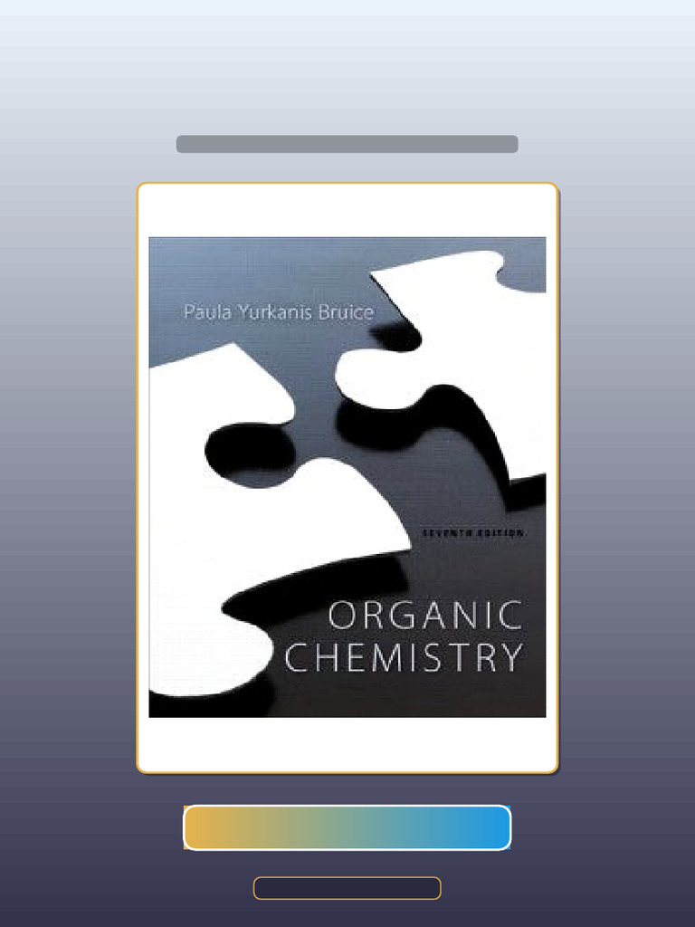 Fast Access Organic Chemistry 7th Edition Bruice Ebook and TestBank ...