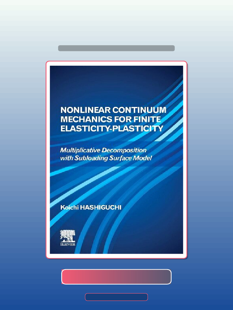 Fast Access Testbank Nonlinear Continuum Mechanics for Finite ...