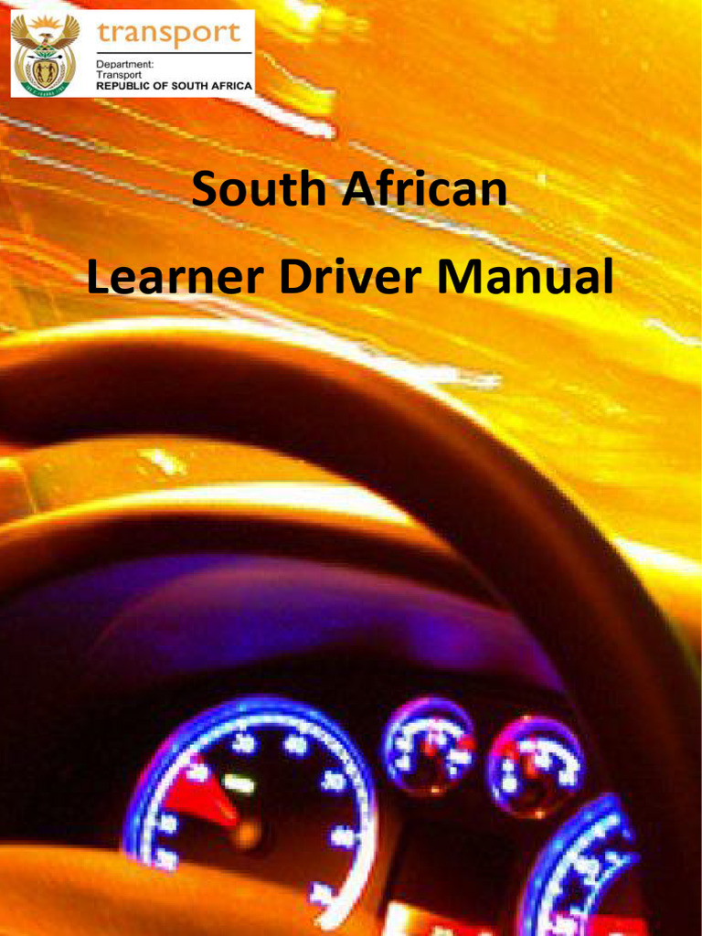 South Africa Learner Driver Manual | PDF | Driver's License | Traffic