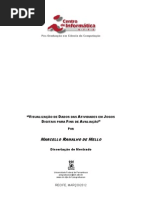 Mello, M. R. Visualização de Atividades em Jogos Digitais para Fins de Avaliação. Dissertação (Mestrado em Ciências da Computação) - Universidade Federal de Pernambuco, 2012