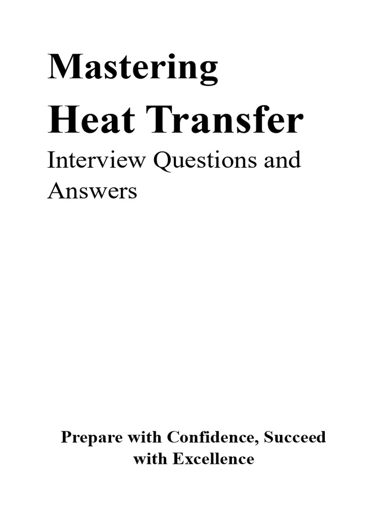 Heat Transfer Interview Q&A | PDF | Heat Exchanger | Heat Transfer