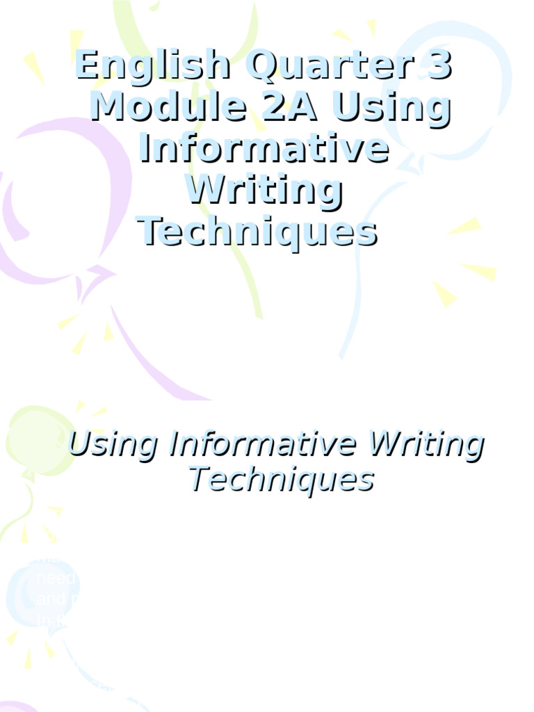 Informative Writing Techniques Module | PDF | Evidence | Bias