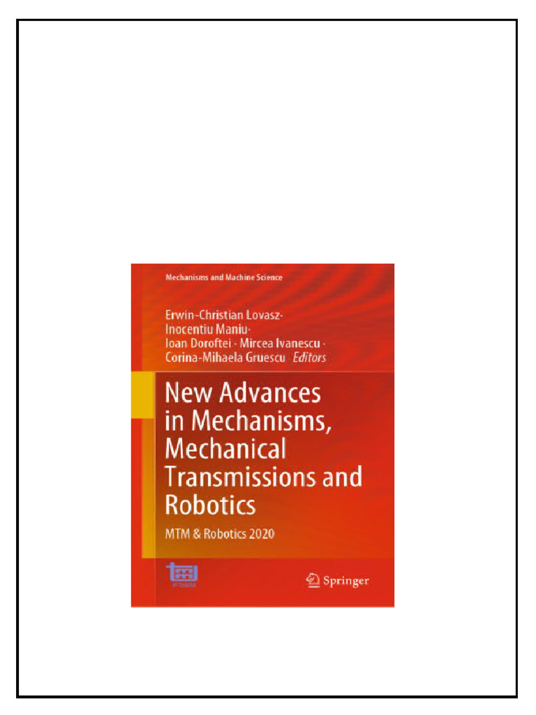 New Advances In Mechanisms Mechanical Transmissions And Robotics Mtm ...