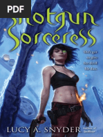 Download Shotgun Sorceress by Lucy A Snyder by Lucy A Snyder SN91322010 doc pdf