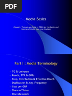 Media Basics: (Caveat - This PPT Was Built in 2004, But The Basics and Theories of Media Plan, Are Timeless)