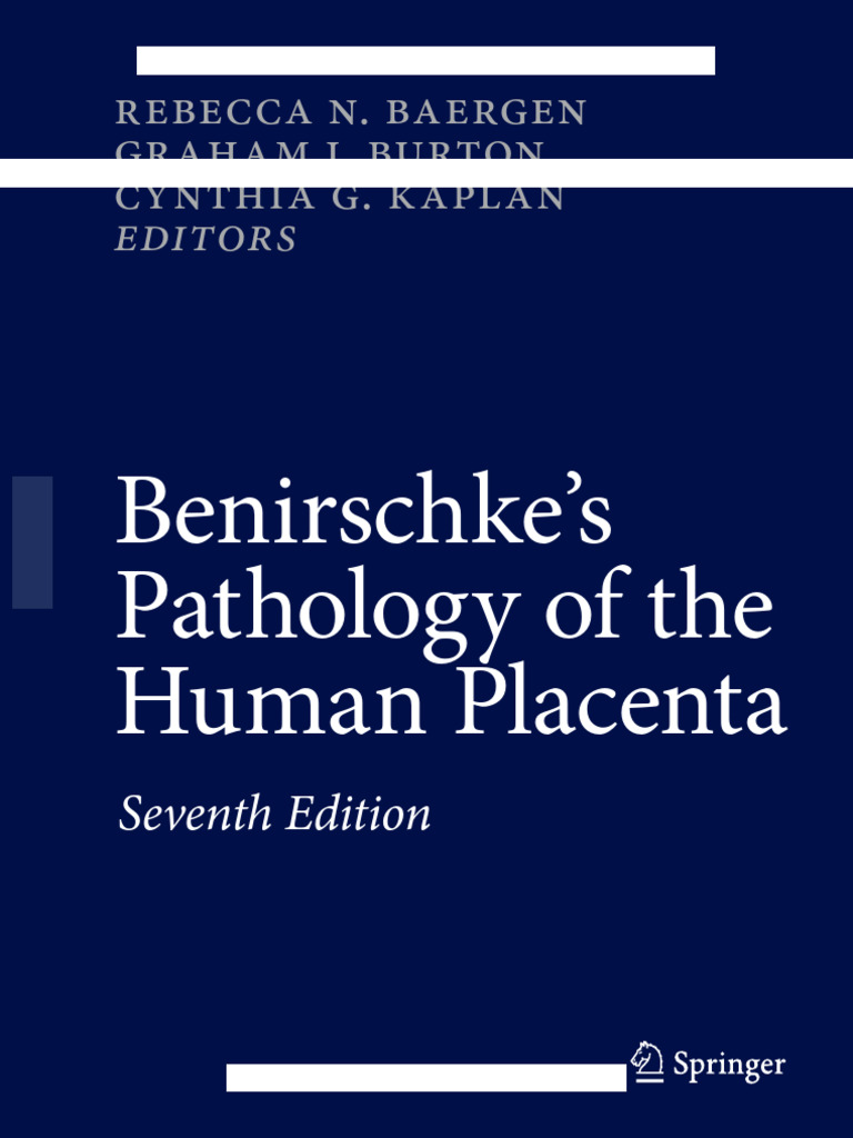 Benirschke's Pathology of The Human Placenta (7th Edition) Nan | PDF ...