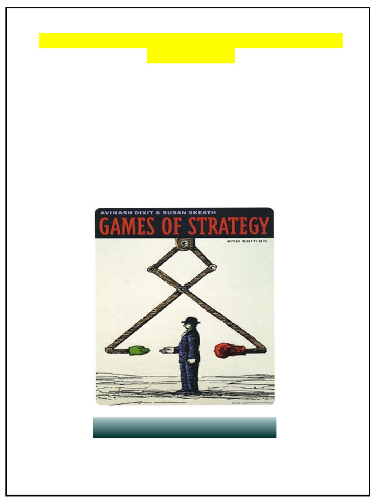 Games of Strategy Second Edition Avinash K. Dixit Online Version