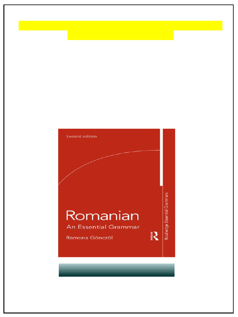 Romanian An Essential Grammar 2nd Edition Ramona Gönczöl Digital