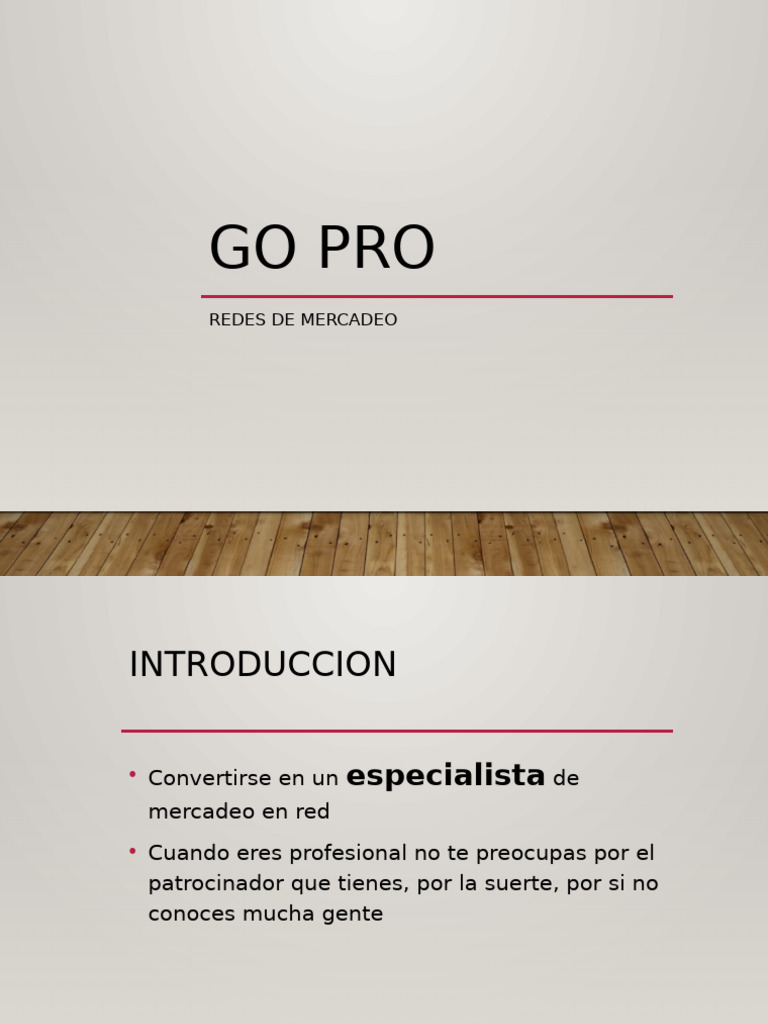 Go Pro en Mercadeo en Red | PDF