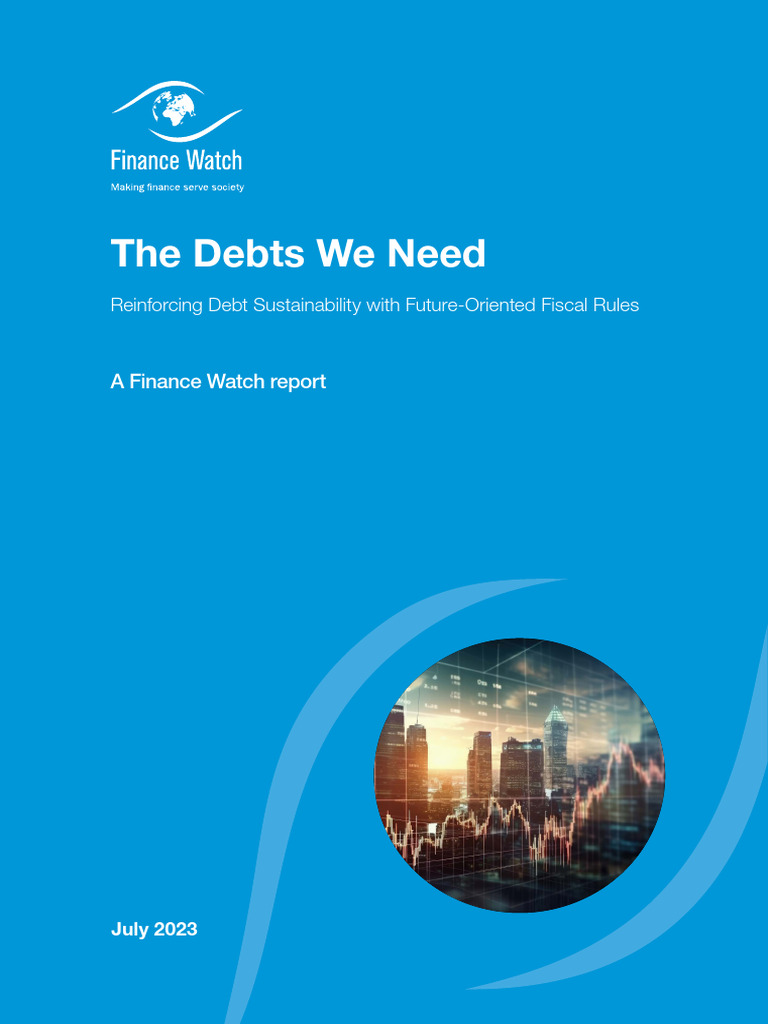 Finance Watch Report The Debts We Need Reinforcing Debt Sustainability ...