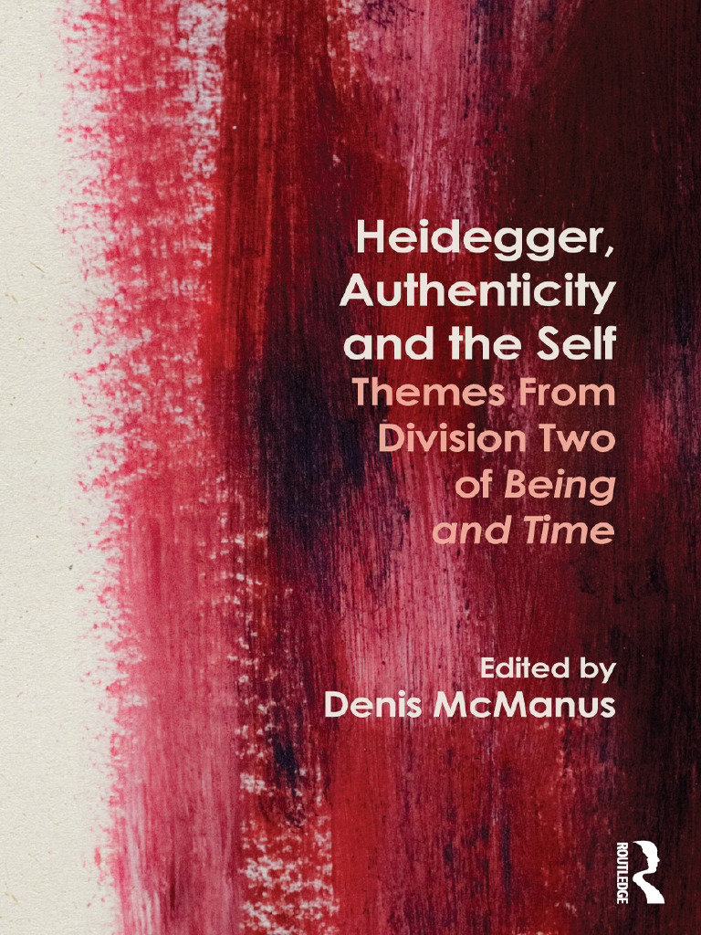 Heidegger's Authenticity Explored PDF Being And Time Martin Heidegger