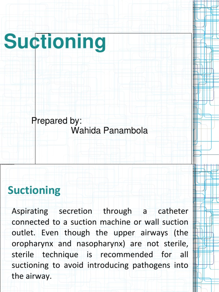 Suctioning | PDF | Respiratory Tract | Respiratory System