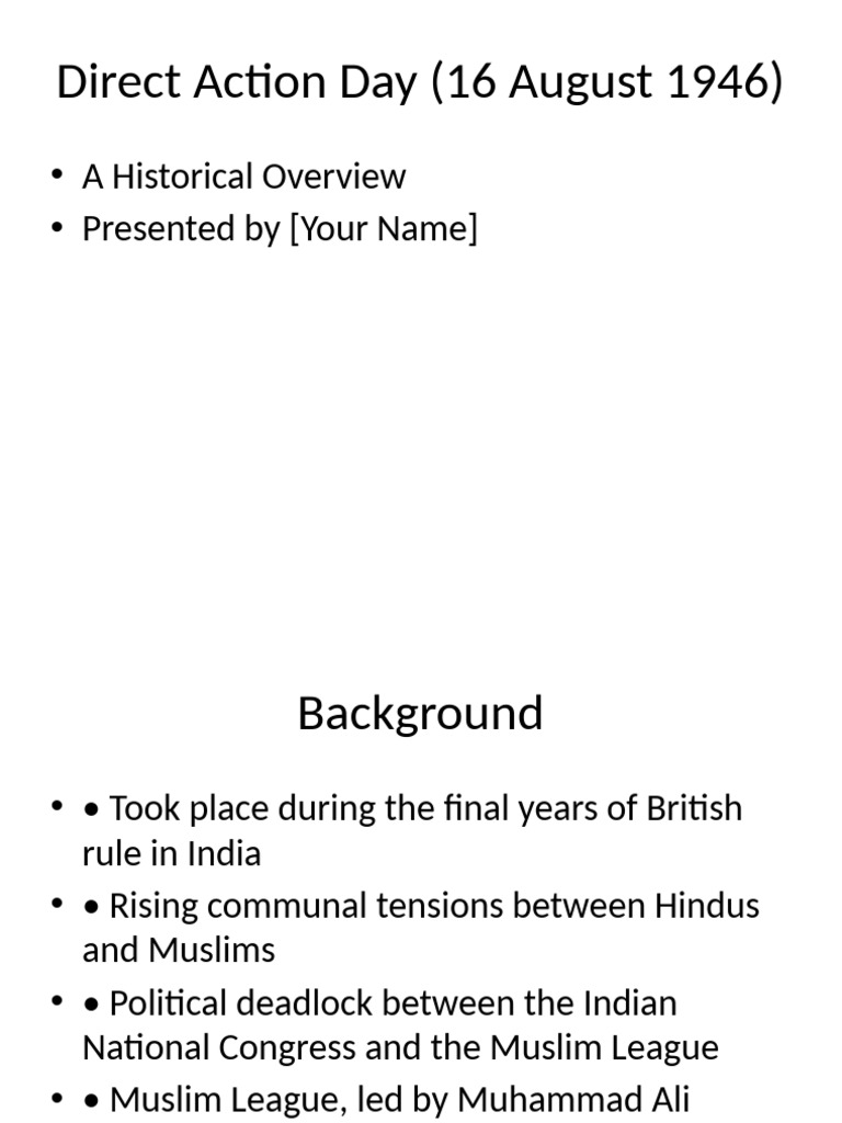 Direct Action Day Presentation | PDF | Partition Of India | All India ...