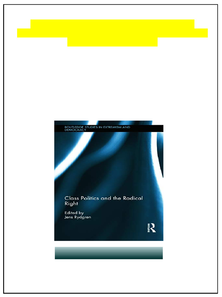 Class Politics and The Radical Right Routledge Studies in Extremism and ...