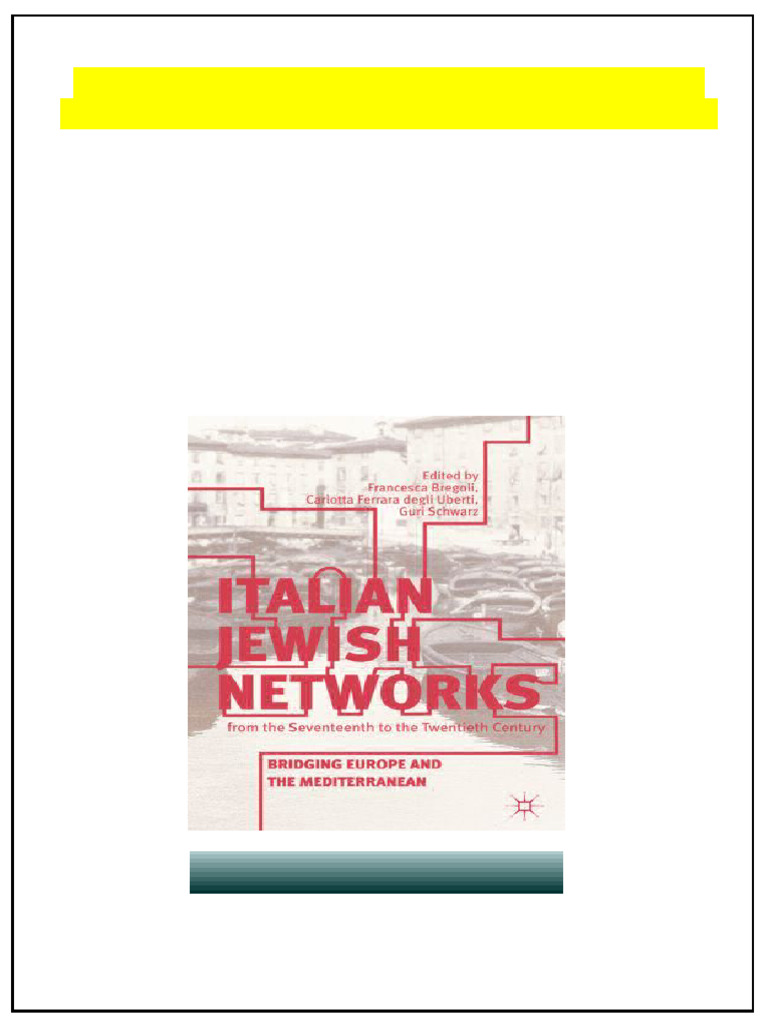 Italian Jewish Networks From The Seventeenth To The Twentieth Century ...