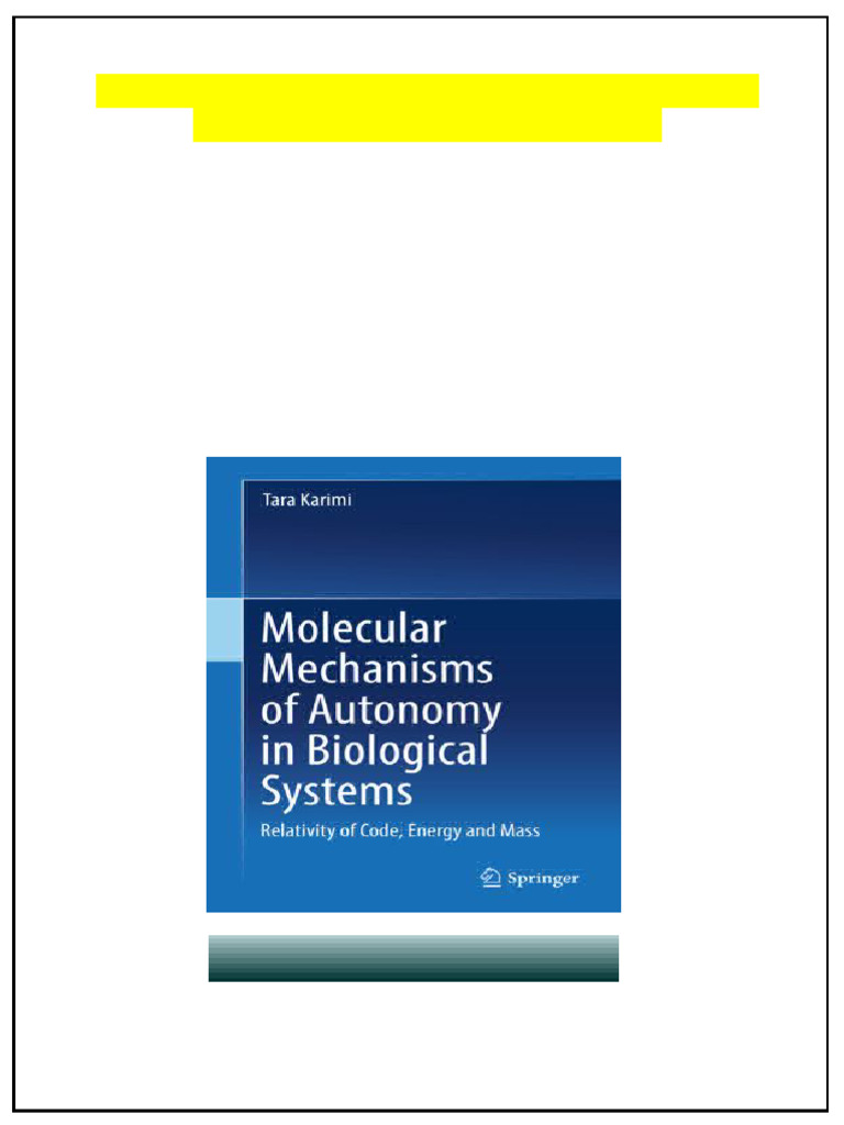 Molecular Mechanisms of Autonomy in Biological Systems Tara Karimi Full ...