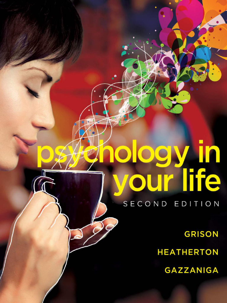 洋書 Psychology in Your Life second edition Psychology in Your Life: 2nd Edition | PDF | Psychology