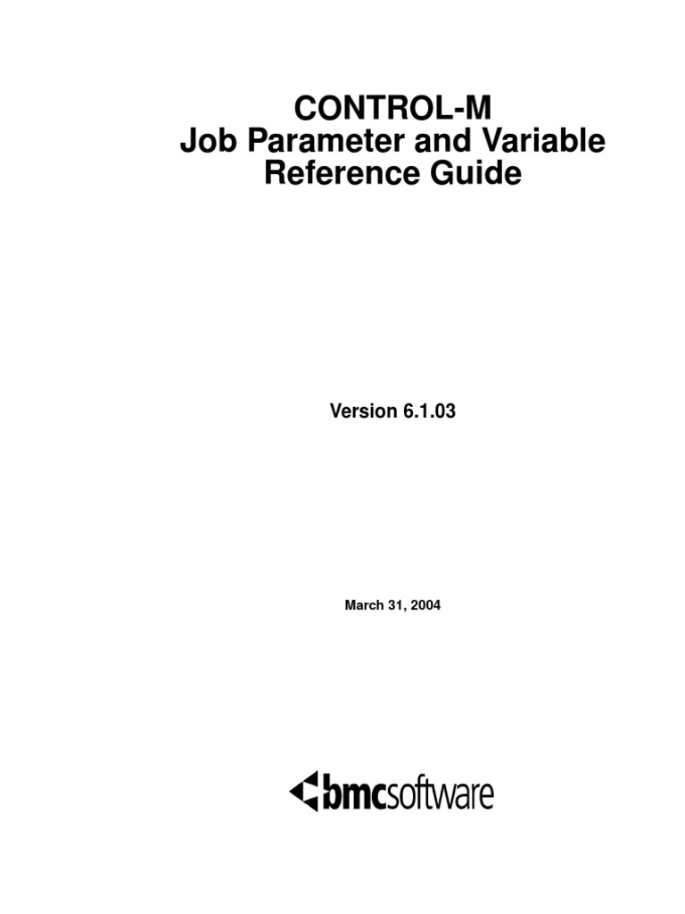 CONTROL-M Job Parameter and Variable Reference Guide 20091008 | PDF ...