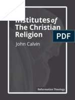Calvin's Institutes - The Foundational Work of Reformation Theology