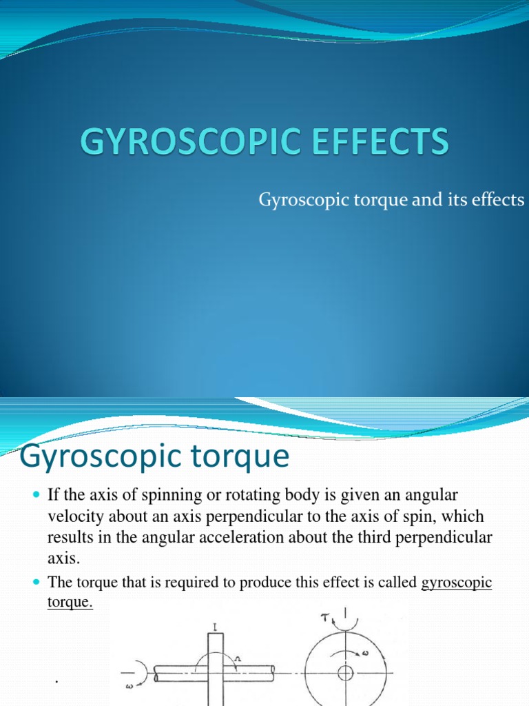 Gyroscopic Effects | PDF | Rotation Around A Fixed Axis | Gyroscope