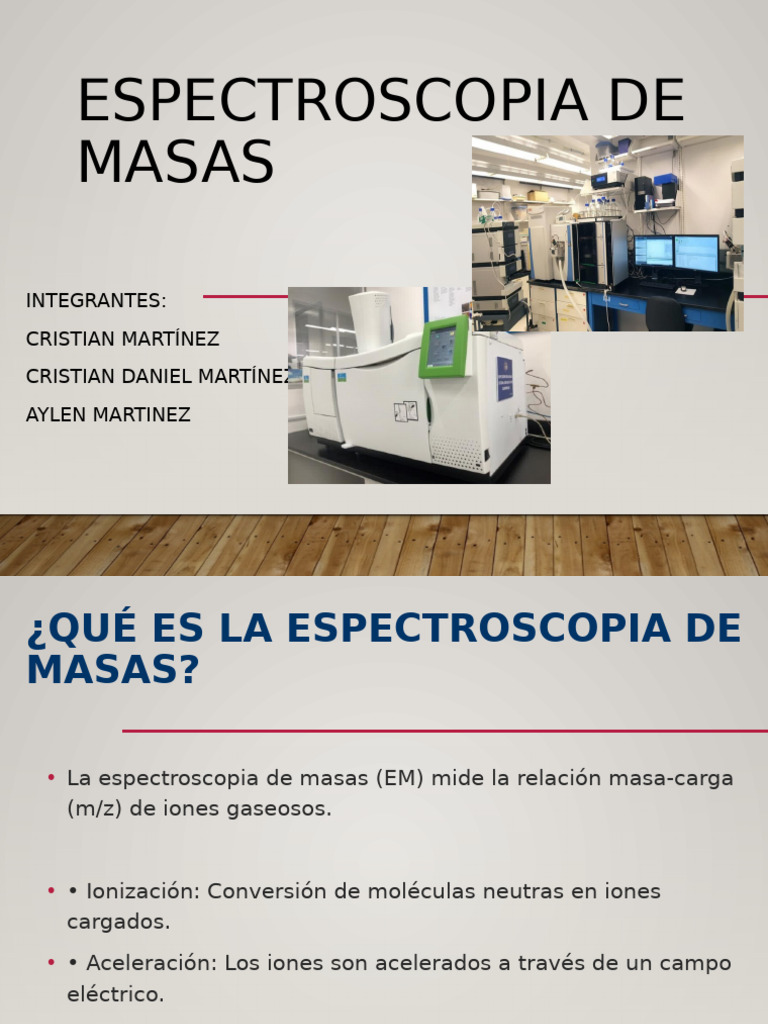 Espectroscopia de Masasssss | PDF | Espectrometría de masas | Espectrómetro