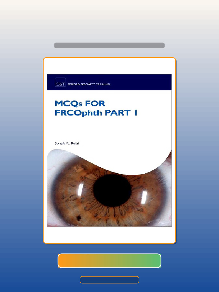 MCQs For FRCOphth Part 1 1st Edition Sohaib R Rufai Open Your Test Bank ...