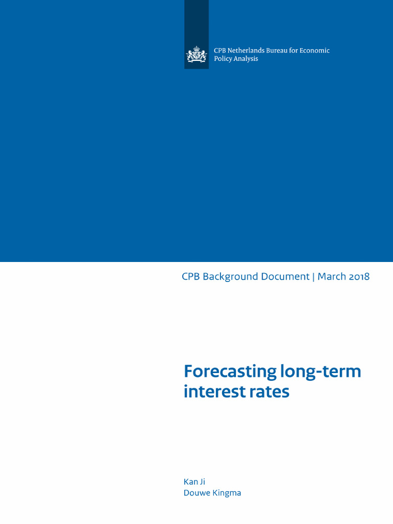CPB Backgrounddocument March 2018 Forecasting Long Term Interest Rates ...