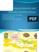 La Fragmentación Del Mundo Mediterráneo1