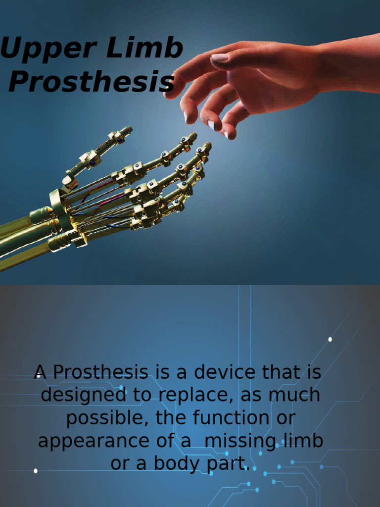 Upper Limb Prosthesis Overview | PDF | Prosthesis | Medical Specialties
