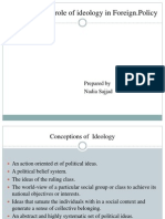 Analysis of The Role of Ideology in Foreign - Policy: Prepared by Nadia Sajjad