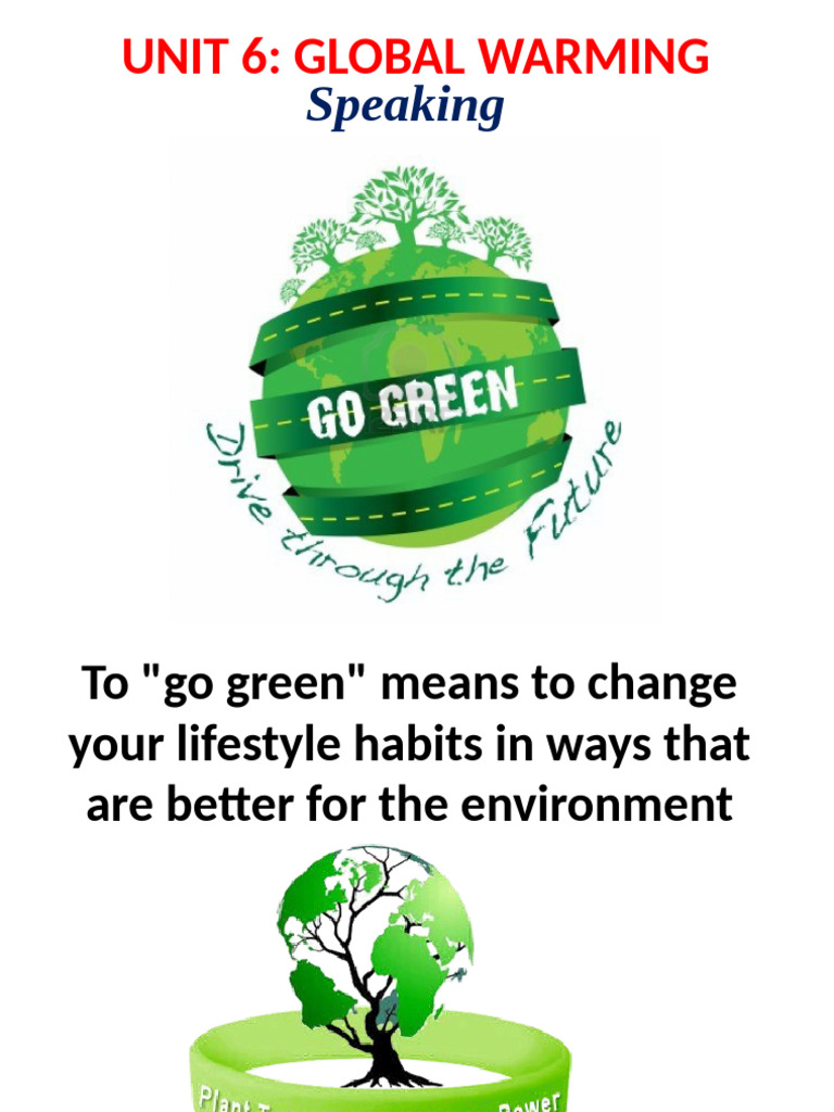Slide Unit 6 Speaking | PDF | Climate Change | Environmental Issues