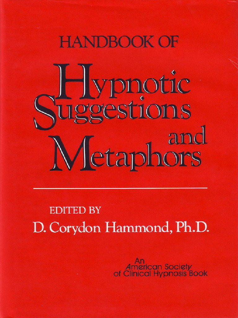 Hypnotic Suggestions Handbook for Clinicians | PDF | Hypnosis ...