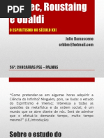 Kardec, Roustaing e Ubaldi