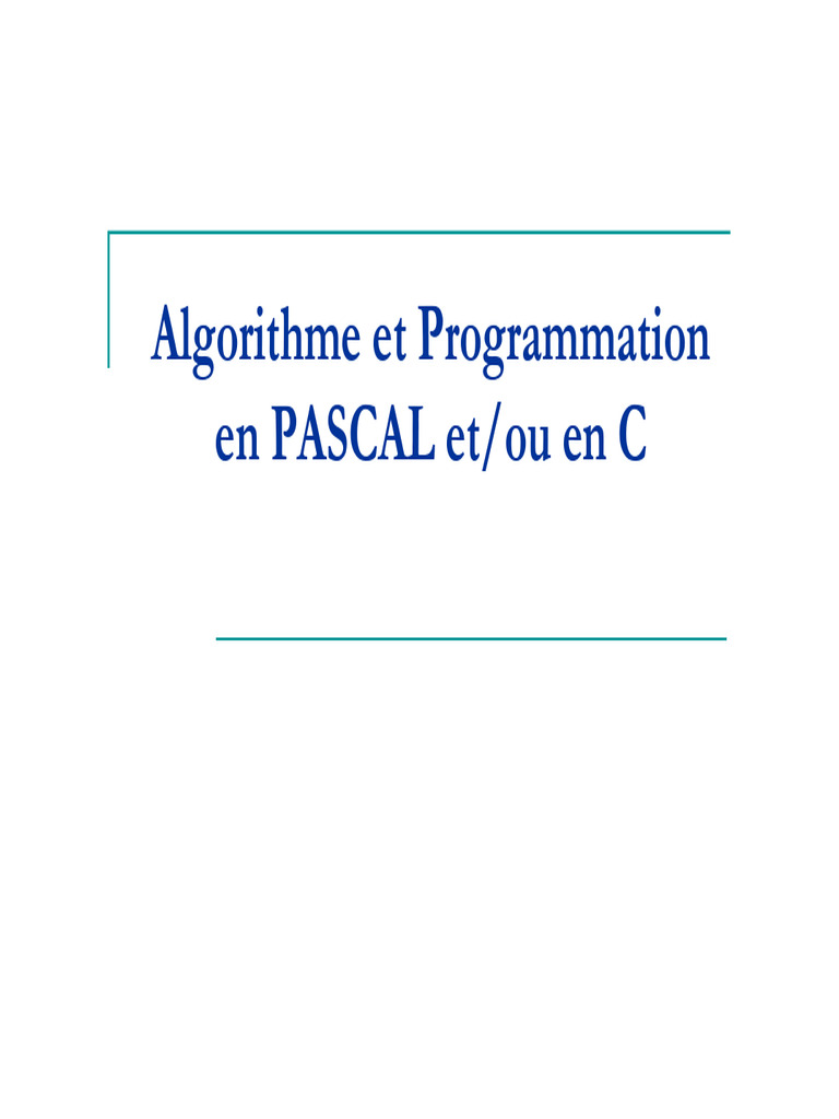 Algorithmes et Programmation en C/PASCAL | PDF | Programme informatique ...