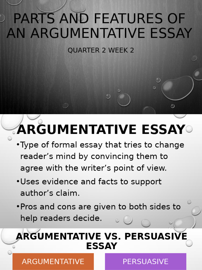 Q2 WEEK 2 Parts and Features of An Argumentative Essay | PDF