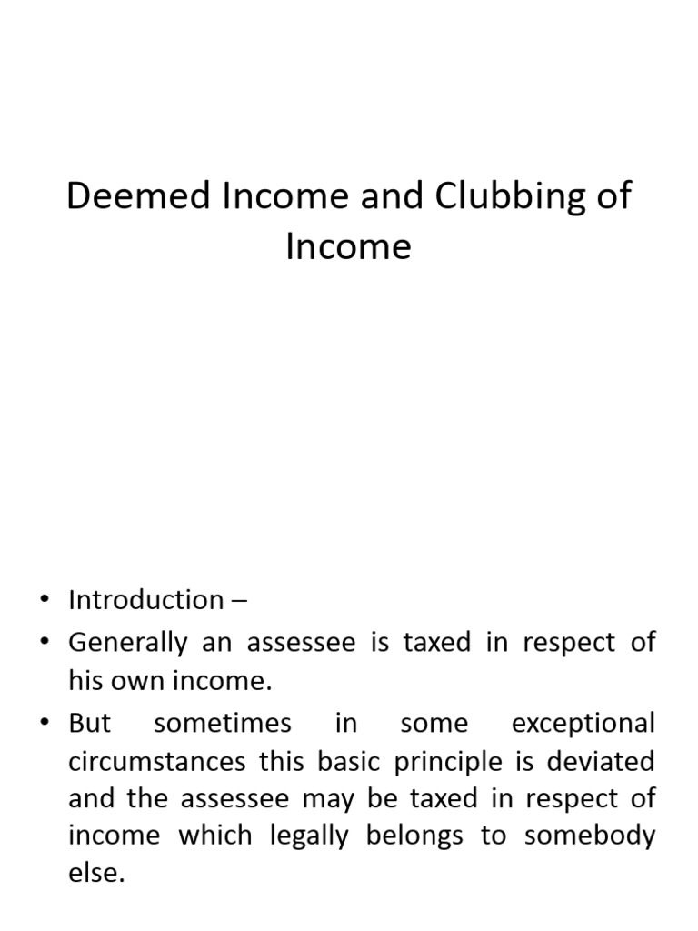 Understanding Deemed Income & Clubbing Rules | PDF | Taxes | Income