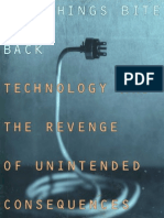 Why Things Bite Back Technology and The Revenge of Unintended Consequences