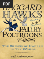 Haggard Hawks and Paltry Poltroons The or - Paul Anthony Jones