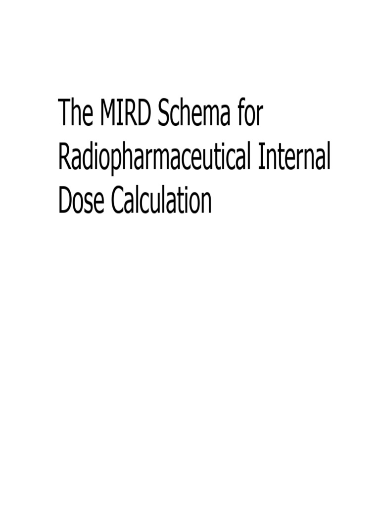 MIRD Schema for Internal Dosimetry | PDF | Dosimetry | Radioactive Decay