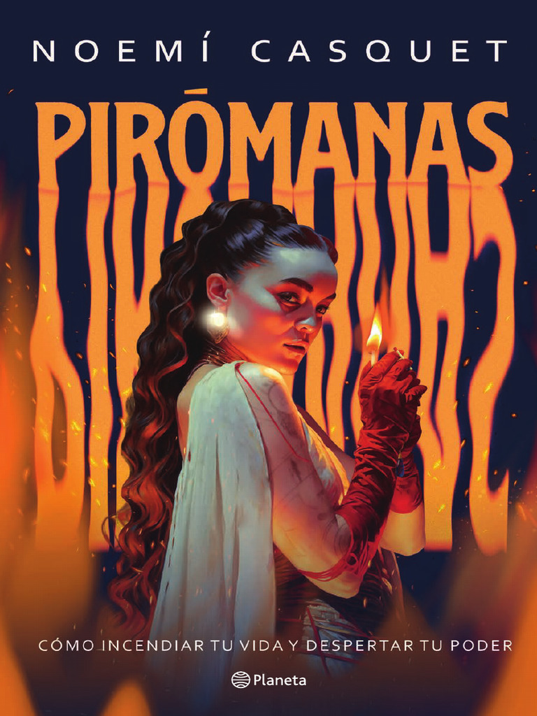 Pirómanas: Despierta tu poder interior | PDF