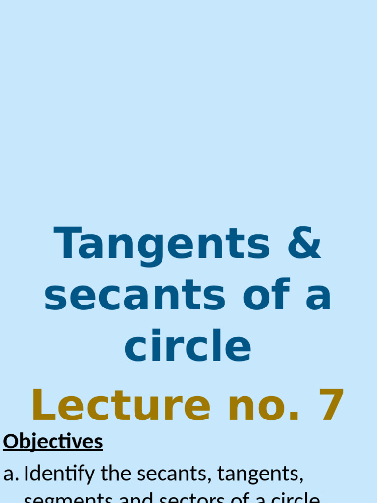 Lec7 - Tangents and Secants of A Circle | PDF | Circle | Tangent