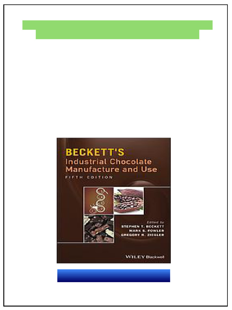 Beckett's Industrial Chocolate Manufacture and Use 5th Edition