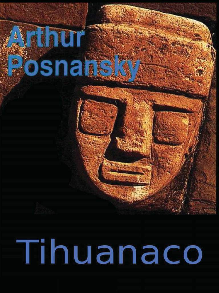 Tihuanaco Arthur Posnansky (Berserker Books) | PDF