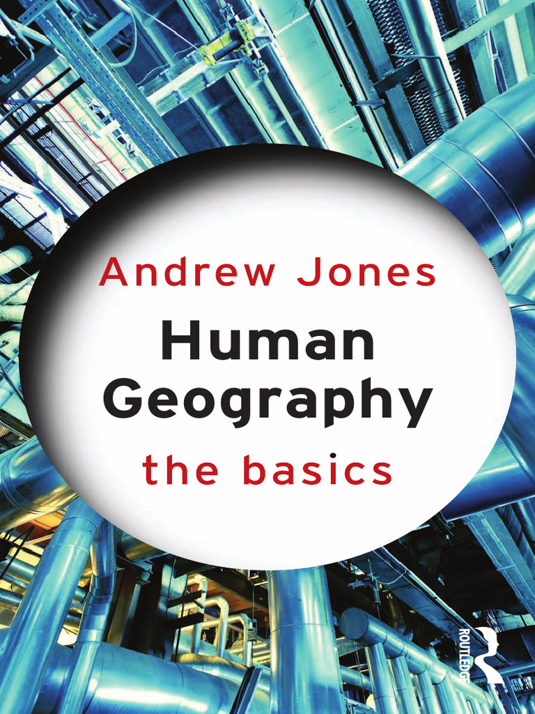 Human Geography Basics Explained | PDF | Geography | Social Sciences