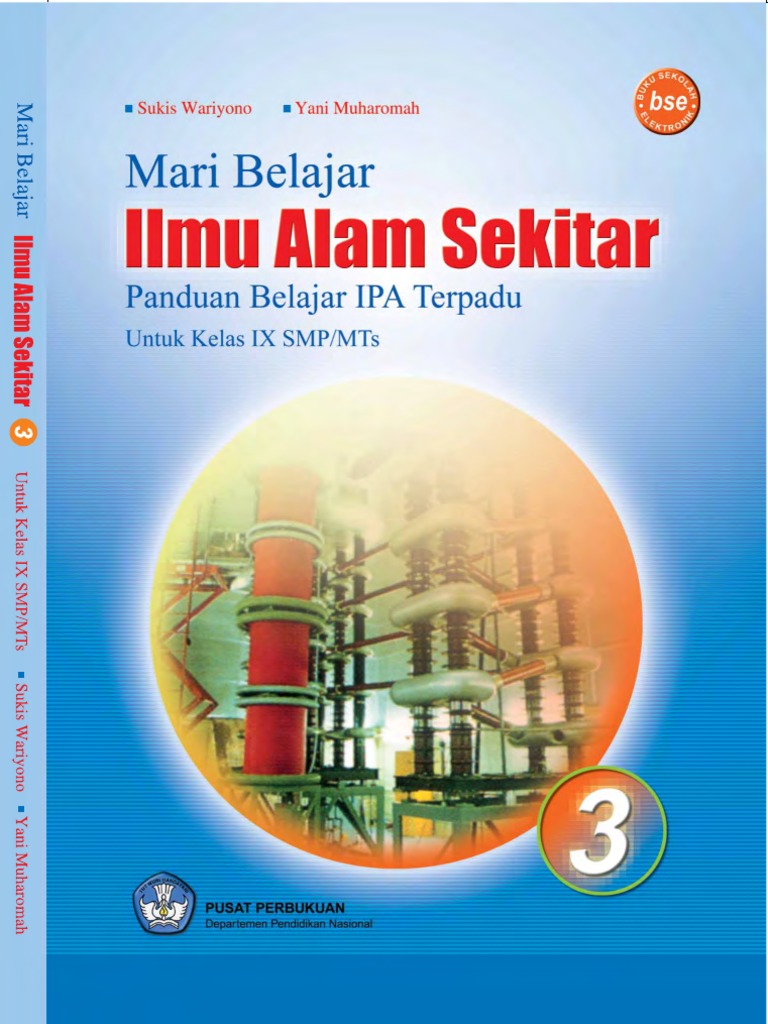 Ipa Smp Kelas 9 Maribelajar Ilmu Alam Sekitar Sukis Wariyono Dkk
