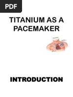 Titanium As A Pacemaker