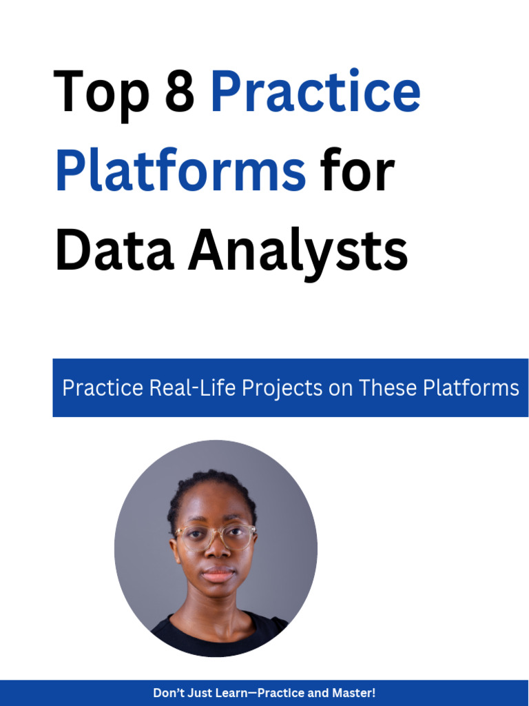 Top 8 Practice Platforms for Data Analysts | PDF