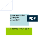 For 2007-09, PGDM Batch: Basic Accounting: Concepts, Techniques, Conventions