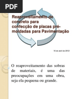 REAPROVEITAMENTO DE CONCRETO NA CONFECÇÃO DE PLACAS