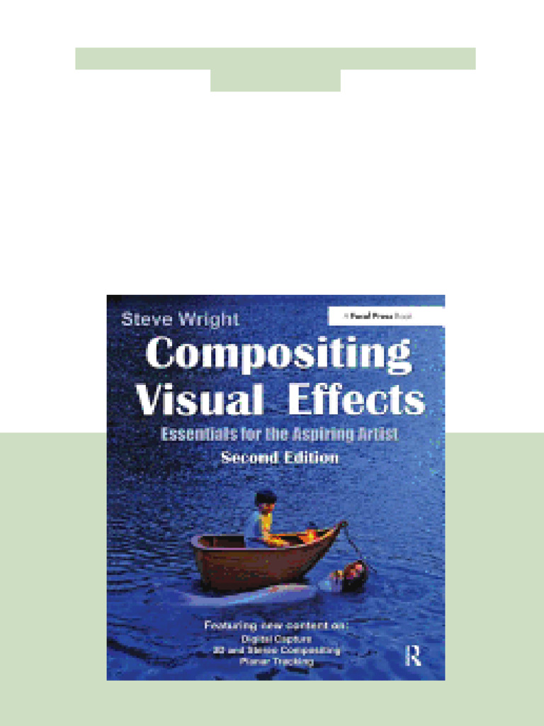 Compositing Visual Effects Essentials For The Aspiring Artist | PDF ...